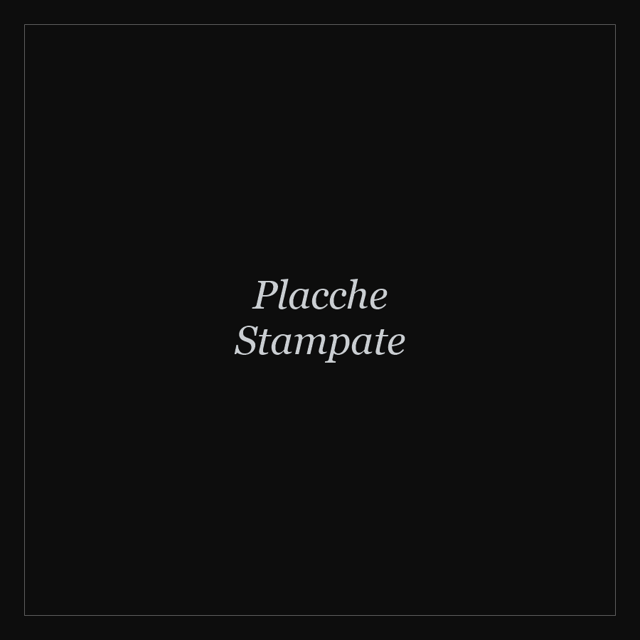 Placche Stampate